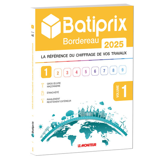   BATIPRIX BORDEREAU 2025 - La nomenclature Référence du marché depuis 41 ans ! - BATIPRIX