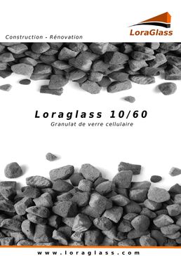 CONSTRUCTION : Granulat en verre cellulaire | Loraglass 10/60