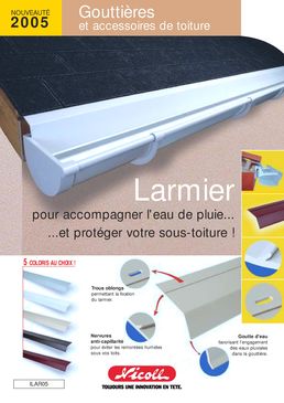 Larmier pour liaison entre une toiture et une gouttière | Larmiers