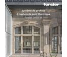 Profilés de menuiseries et façades en acier Forster : L&#039;Élégance de l&#039;Architecture Rencontre la Performance Thermique